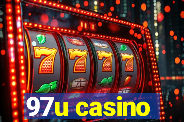 97u casino